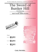 Sword Of Bunker Hill by Civil War Song - Armstrong Matthew - for SSA