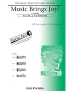 Music Brings Joy by Robinson Russell for SATB a cappella