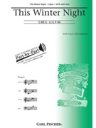 This Winter Night by Gilpin Greg for SATB