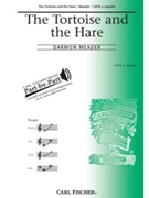 Tortoise & The Hare by Meader Damon for SATB