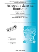 Arlequin Dans Sa Boutique by French Folk Song - Rentz Earlene - for SA
