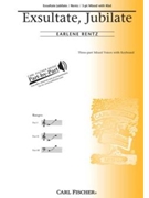 Exsultate Jubilate by Rentz Earlene for 3-Part Mixed