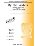 By The Waters by Traditional Hebrew - DeLanoy Catherine - for 3-Part Mixed