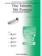 Talents We Possess by Schram Ruth Elaine for SATB