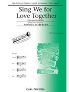 Sing We For Love Together by Gastoldi Giovanni - Liebergen Patrick M - for SATB a cappella