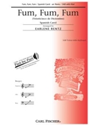 Fum Fum Fum by Spanish Carol - Rentz Earlene - for SAB and Piano