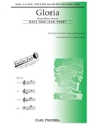 Gloria From Missa Brevis by Perry Dave and Jean Traditional Latin Te for SATB