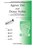 Agnus Dei And Dona Nobis by Perry Dave and Jean - Perry Dave and Jean - Traditional Latin Te for SATB