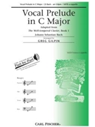 Vocal Prelude In C Major by Bach Johann Sebastian - Gilpin Greg - for SATB a cappella