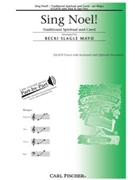 Sing Noel by Spirituals - Mayo Becki Slagle - for SATB
