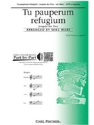 Tu Pauperum Refugium (Thou Art the Refuge of the Poor) by Desprez Josquin - Ware Mike - for SATB a cappella