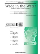 Wade In The Water by - Eddleman David - for SATB