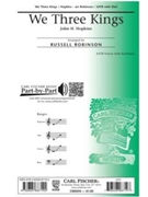 We Three Kings by Hopkins John Henry - Robinson Russell L - for SATB