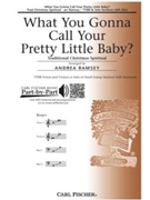 What You Gonna Call Your Pretty Little B by - Ramsey Andrea - for TTBB