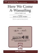 Here We Come A-wassailing by Perry Dave and Jean - Perry Dave and Jean - for TBB