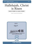 Hallelujah Christ Is Risen by Perry Dave and Jean for Unison/2-Part