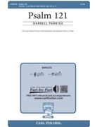 Psalm 121 by Parrish Darrell for 2-Part Mixed