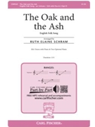 Oak and the Ash by - Schram Ruth Elaine - for SSA