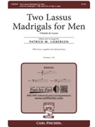 Two Lassus Madrigals for Men by - Liebergen Patrick M - for TBB a cappella