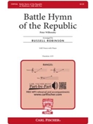 Battle Hymn of the Republic by Steffe William - Wilhousky and Robinson - Julia Ward Howe for SAB
