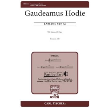 Gaudeamus Hodie by Rentz Earlene for TBB and Piano