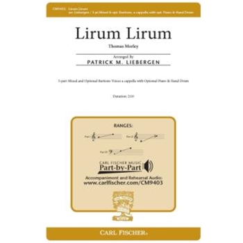 Lirum Lirum by Morley Thomas - Liebergen Patrick M - for 3-Part Mixed a cappella