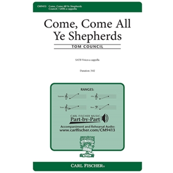 Come Come All Ye Shepherds by Council Tom Copper William for SATB a cappella