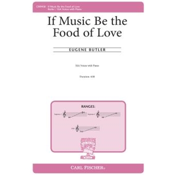 If Music Be the Food of Love by Butler Eugene for SSA and Piano
