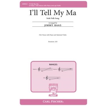 I'll Tell My Ma by - Baas Jimmy - for SSA and Piano