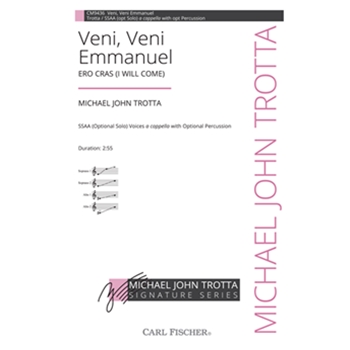 Veni Veni Emmanuel - Ero Cras (I Will Come) by Trotta Michael John for SSAA a cappella