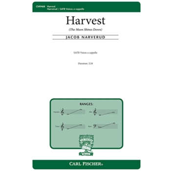 Harvest The Moon Shines Down by Narverud Jacob J Narverud Jacob for SATB a cappella