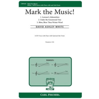 Mark the Music by White David Ashley Shakespeare William for SATB and Piano