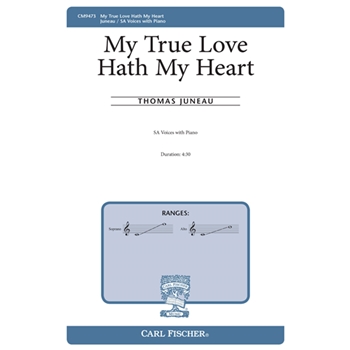 My True Love Hath My Heart by Juneau Thomas Sir Philip Sidney for SA and Piano