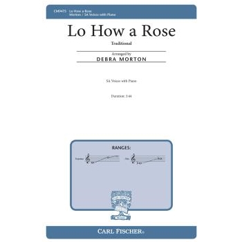 Lo How a Rose by Traditional - Morton Debra - for SA and Piano (17th Cent. German Ca)
