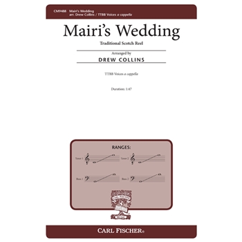 Mairi's Wedding by Lewis Bridal Song - Collins Drew - Bannerman and Robertso for TTBB a cappella
