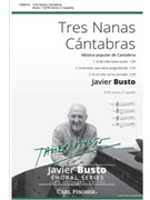 Tres Nanas Cantabras by Busto Javier - Ratledge John - for SATB a cappella
