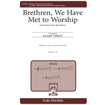 Brethren We Have Met to Worship by - Thrift Susan - George Atkins for TBB and Piano (HOLY MANNA)