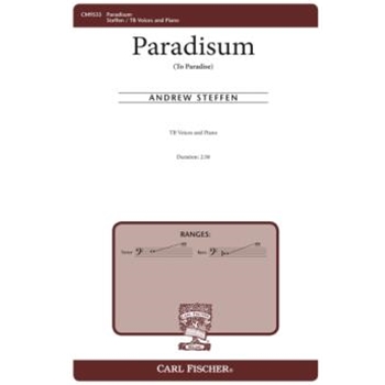 Paradisum - To Paradise by Steffen Andrew for TB and Piano