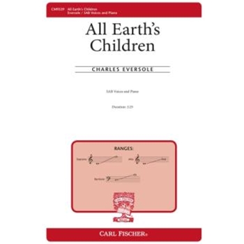 All Earth's Children by Eversole Charles Louise Phillips for SAB and Piano