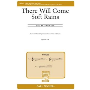 There Will Come Soft Rains by Farnell Laura Sara Teasdale for 3-Part Mixed and Piano