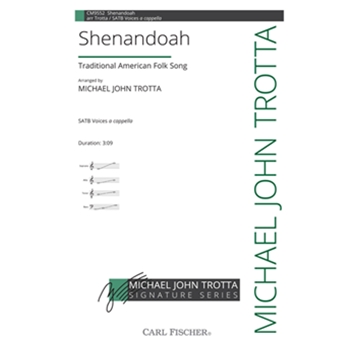 Shenandoah by Traditional - Trotta Michael John - for SATB a cappella