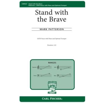Stand with the Brave by Patterson Mark for SATB and Piano