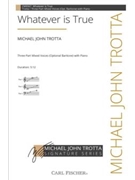 Whatever is True by Trotta Michael John Philippians 4 for SAB and Piano