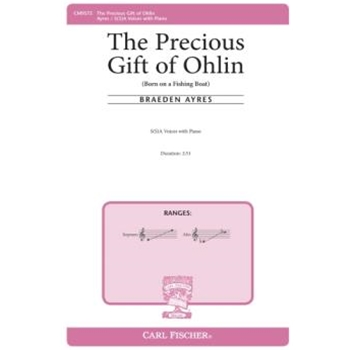 Precious Gift of Ohlin - Born on a Fishing Boat by Ayres Braeden Mei-Li Liu for S(S)A and Piano