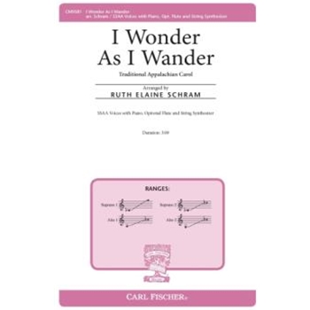 I Wonder As I Wander by Anonymous Traditional Appalachian Carol - Schram Ruth Elaine - for SSAA and Piano (Trad Appalachian Car)