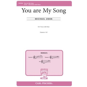 You Are My Song by Zook Michael Robert Burns for SSA and Piano