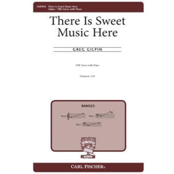 There Is Sweet Music Here by Gilpin Greg Lord Alfred Tennyson for TBB and Piano