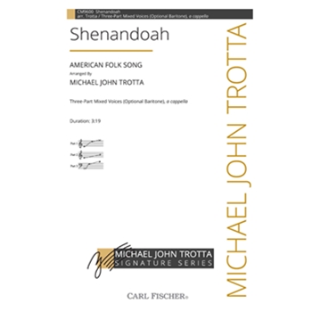 Shenandoah by American Folk Song - Trotta Michael John - for 3-Part Mixed a cappella (American Folk Song)