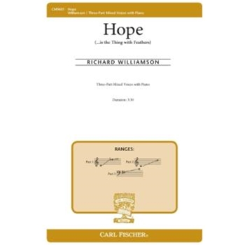 Hope - Is the Thing with Feathers by Williamson Richard Emily Dickinson for 3-Part Mixed and Piano