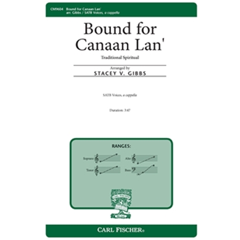 Bound for Canaan Lan' by Traditional Spiritual - Gibbs Stacey V - for SATB divisi a cappella (Trad Spiritual)